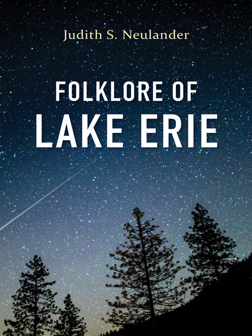 Title details for Folklore of Lake Erie by Judith S. Neulander - Available